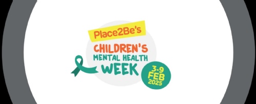 Place2Be's Children’s Mental Health Week - 3rd-9th February 2025